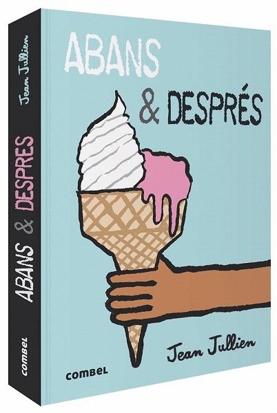 ABANS I DESPRÉS | 9788491014829 | JULLIEN, JEAN | Llibreria Drac - Librería de Olot | Comprar libros en catalán y castellano online