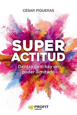SUPERACTITUD | 9788417209667 | PIQUERAS, CÉSAR | Llibreria Drac - Llibreria d'Olot | Comprar llibres en català i castellà online