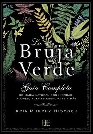 BRUJA VERDE, LA  | 9788415292913 | MURPHY-HISCOCK, ARIN | Llibreria Drac - Librería de Olot | Comprar libros en catalán y castellano online
