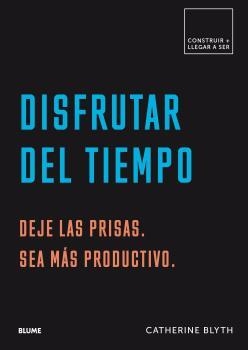 DISFRUTAR DEL TIEMPO | 9788417492564 | BLYTH, CATHERINE | Llibreria Drac - Librería de Olot | Comprar libros en catalán y castellano online