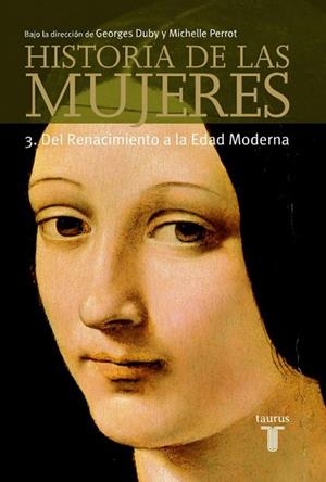 HISTORIA DE LAS MUJERES.DEL RENACIMIENTO A LA EDAD MODERNA | 9788430603909 | DUBY, GEORGES-PERROT,MICHELLE | Llibreria Drac - Llibreria d'Olot | Comprar llibres en català i castellà online