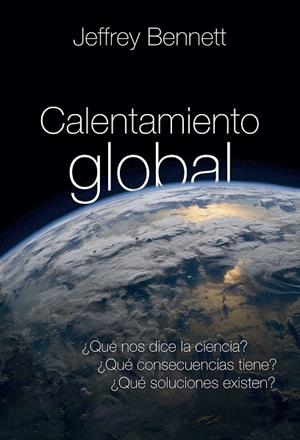 CALENTAMIENTO GLOBAL | 9788427143043 | BENNETT, JEFFREY | Llibreria Drac - Llibreria d'Olot | Comprar llibres en català i castellà online