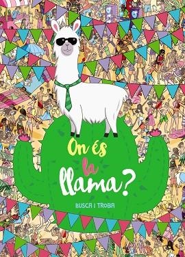 ON ÉS LA LLAMA? BUSCA I TROBA | 9788448949136 | UK LIMITED, EGMONT | Llibreria Drac - Llibreria d'Olot | Comprar llibres en català i castellà online