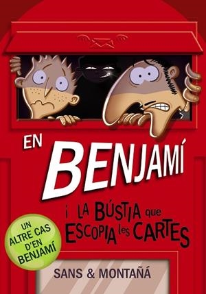 EN BENJAMÍ I LA BÚSTIA QUE ESCOPIA LES CARTES | 9788448946180 | MONTAÑÁ, RUBÈN; SANS, TONI | Llibreria Drac - Llibreria d'Olot | Comprar llibres en català i castellà online