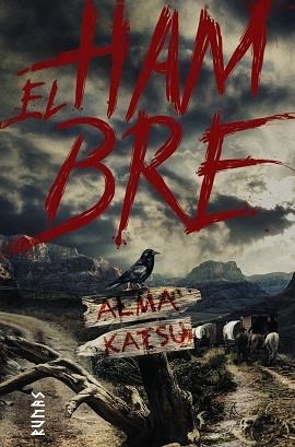 HAMBRE, EL | 9788491814733 | KATSU, ALMA | Llibreria Drac - Librería de Olot | Comprar libros en catalán y castellano online