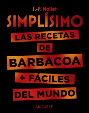SIMPLÍSIMO. LAS RECETAS DE BARBACOA + FÁCILES DEL MUNDO | 9788417720094 | MALLET, JEAN-FRANÇOIS | Llibreria Drac - Librería de Olot | Comprar libros en catalán y castellano online