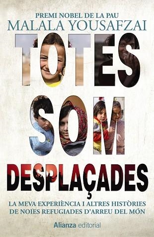 TOTES SOM DESPLAÇADES | 9788491814856 | YOUSAFZAI, MALALA | Llibreria Drac - Librería de Olot | Comprar libros en catalán y castellano online
