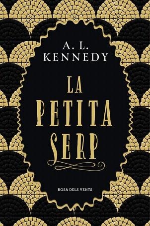PETITA SERP, LA | 9788417627096 | KENNEDY, A. L. | Llibreria Drac - Librería de Olot | Comprar libros en catalán y castellano online