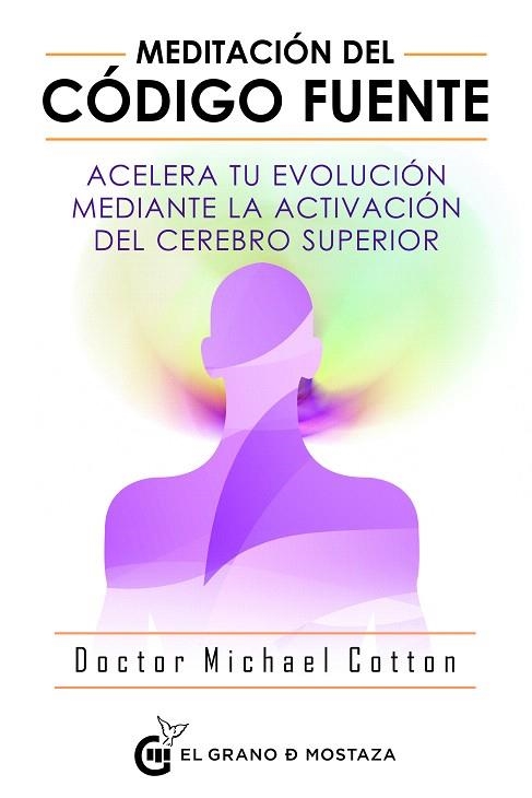 MEDITACIÓN DEL CÓDIGO FUENTE | 9788494908927 | COTTON, MICHAEL | Llibreria Drac - Librería de Olot | Comprar libros en catalán y castellano online