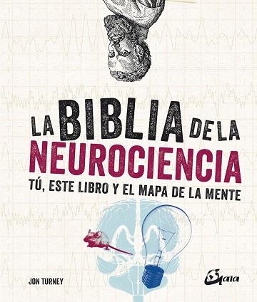 BIBLIA DE LA NEUROCIENCIA, LA | 9788484457725 | TURNEY, JON | Llibreria Drac - Librería de Olot | Comprar libros en catalán y castellano online