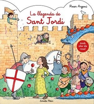 LLEGENDA DE SANT JORDI, LA (AMB OLOR) | 9788491377122 | ARGEMÍ, ROSER | Llibreria Drac - Librería de Olot | Comprar libros en catalán y castellano online