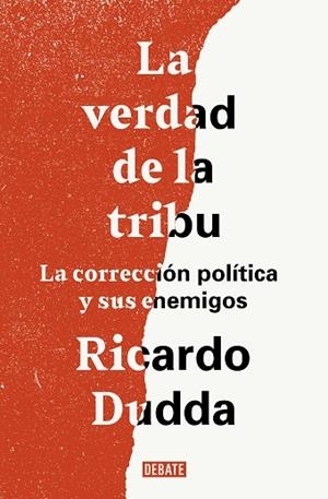 VERDAD DE LA TRIBU, LA | 9788499929149 | DUDDA, RICARDO | Llibreria Drac - Librería de Olot | Comprar libros en catalán y castellano online