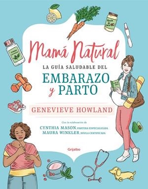 MAMÁ NATURAL | 9788425357701 | HOWLAND, GENEVIEVE | Llibreria Drac - Librería de Olot | Comprar libros en catalán y castellano online
