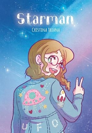 STARMAN | 9788494616792 | TRIANA, CRISTINA | Llibreria Drac - Librería de Olot | Comprar libros en catalán y castellano online
