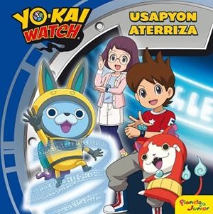 YO-KAI WATCH. USAPYON ATERRIZA | 9788408206422 | AA.DD. | Llibreria Drac - Llibreria d'Olot | Comprar llibres en català i castellà online