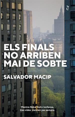 FINALS NO ARRIBEN MAI DE SOBTE, ELS | 9788441232044 | MACIP, SALVADOR | Llibreria Drac - Librería de Olot | Comprar libros en catalán y castellano online