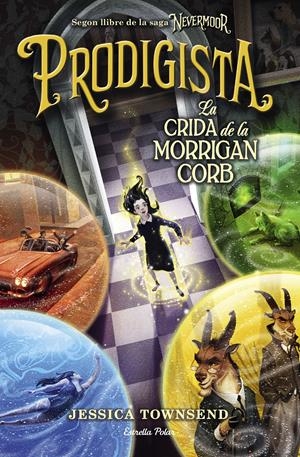 PRODIGISTA. LA CRIDA DE LA MORRIGAN CORB (NEVERMOOR 2) | 9788491377634 | TOWNSEND, JESSICA | Llibreria Drac - Llibreria d'Olot | Comprar llibres en català i castellà online