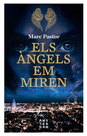 ÀNGELS EM MIREN, ELS | 9788416743896 | PASTOR, MARC | Llibreria Drac - Llibreria d'Olot | Comprar llibres en català i castellà online