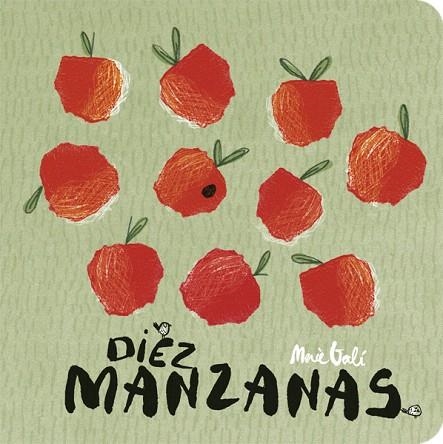 DIEZ MANZANAS | 9788424664107 | GALÍ, MERCÈ | Llibreria Drac - Librería de Olot | Comprar libros en catalán y castellano online