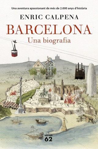 BARCELONA. UNA BIOGRAFIA (RÚSTICA) | 9788429777710 | CALPENA, ENRIC | Llibreria Drac - Librería de Olot | Comprar libros en catalán y castellano online