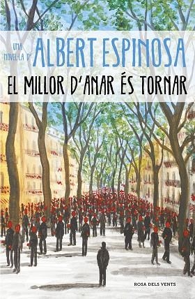 EL MILLOR D'ANAR ÉS TORNAR | 9788417627232 | ESPINOSA, ALBERT | Llibreria Drac - Librería de Olot | Comprar libros en catalán y castellano online