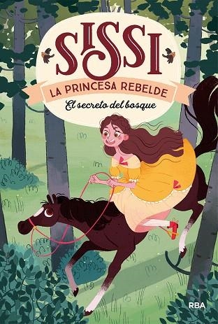 SECRETO DEL BOSQUE, EL (SISSI, LA PRINCESA REBELDE 1) | 9788427213654 | VILLALOBOS, M. C. | Llibreria Drac - Librería de Olot | Comprar libros en catalán y castellano online