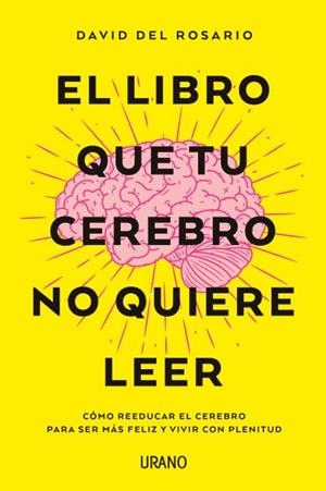 LIBRO QUE TU CEREBRO NO QUIERE LEER, EL | 9788416720620 | DEL ROSARIO, DAVID | Llibreria Drac - Librería de Olot | Comprar libros en catalán y castellano online