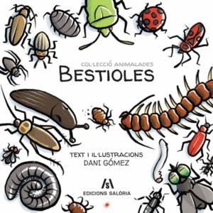 BESTIOLES | 9788494922954 | GOMEZ, DANI | Llibreria Drac - Librería de Olot | Comprar libros en catalán y castellano online