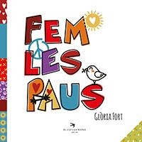 FEM LES PAUS | 9788417000998 | FORT, GLÒRIA | Llibreria Drac - Librería de Olot | Comprar libros en catalán y castellano online
