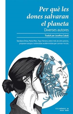 PER QUÈ LES DONES SALVARAN EL PLANETA | 9788416689859 | AA.DD. | Llibreria Drac - Librería de Olot | Comprar libros en catalán y castellano online
