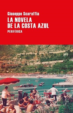 NOVELA DE LA COSTA AZUL, LA | 9788416291823 | SCARAFFIA, GIUSEPPE | Llibreria Drac - Librería de Olot | Comprar libros en catalán y castellano online