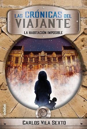 HABITACIÓN IMPOSIBLE, LA  (LAS CRONICAS DEL VIAJANTE 2) | 9788468341118 | VILA, CARLOS | Llibreria Drac - Librería de Olot | Comprar libros en catalán y castellano online