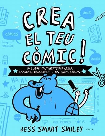 CREA EL TEU CÒMIC | 9788447937530 | SMART, JESS | Llibreria Drac - Librería de Olot | Comprar libros en catalán y castellano online