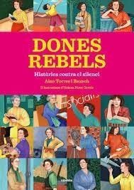 DONES REBELS | 9788416698295 | TORRES, AINA | Llibreria Drac - Librería de Olot | Comprar libros en catalán y castellano online