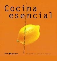 COCINA ESENCIAL | 9788479015404 | SÄLZER, SABINE - DICKHAUT, SEBASTIAN | Llibreria Drac - Librería de Olot | Comprar libros en catalán y castellano online
