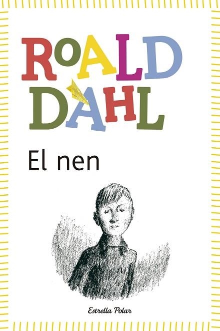 NEN, EL | 9788490572597 | DAHL, ROALD | Llibreria Drac - Llibreria d'Olot | Comprar llibres en català i castellà online
