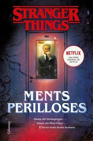 STRANGER THINGS. MENTS PERILLOSES | 9788466424950 | BOND, GWENDA | Llibreria Drac - Librería de Olot | Comprar libros en catalán y castellano online