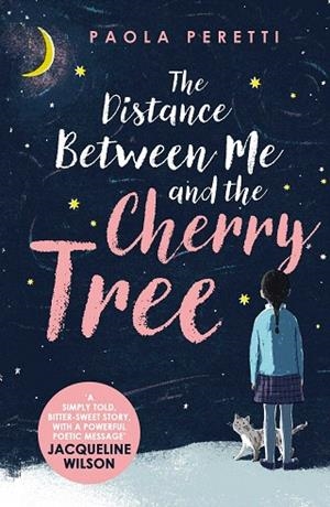 DISTANCE BETWEEN ME AND THE CHERRY TREE,THE | 9781471407550 | PERETTI, PAOLA | Llibreria Drac - Librería de Olot | Comprar libros en catalán y castellano online