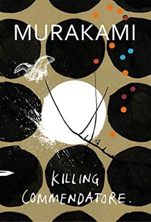 KILLING COMMENDATORE | 9781787300194 | MURAKAMI, HARUKI | Llibreria Drac - Librería de Olot | Comprar libros en catalán y castellano online