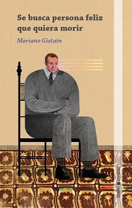 SE BUSCA PERSONA FELIZ QUE QUIERA MORIR | 9788494880605 | GISTAÍN, MARIANO | Llibreria Drac - Llibreria d'Olot | Comprar llibres en català i castellà online