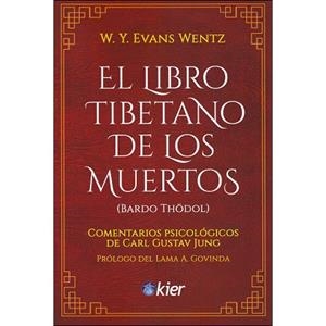 LIBRO TIBETANO DE LOS MUERTOS, EL | 9788417581688 | EVANS, W.Y. | Llibreria Drac - Llibreria d'Olot | Comprar llibres en català i castellà online