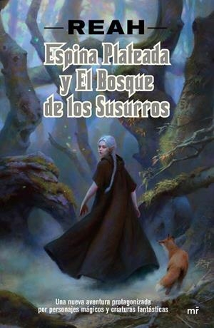 ESPINA PLATEADA Y EL BOSQUE DE LOS SUSURROS | 9788427044968 | BUIGUES, PATRICIA (REAH) | Llibreria Drac - Llibreria d'Olot | Comprar llibres en català i castellà online