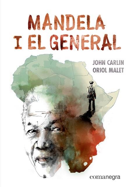 MANDELA I EL GENERAL | 9788417188887 | CARLIN, JOHN; MALET, ORIOL | Llibreria Drac - Librería de Olot | Comprar libros en catalán y castellano online