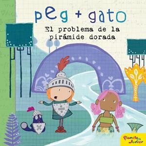 PROBLEMA DE LA PIRÁMIDE DORADA, EL (PEG + GATO) | 9788408206460 | Llibreria Drac - Llibreria d'Olot | Comprar llibres en català i castellà online