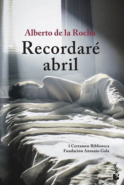 RECORDARÉ ABRIL | 9788408205555 | ROCHA, ALBERTO DE LA | Llibreria Drac - Librería de Olot | Comprar libros en catalán y castellano online