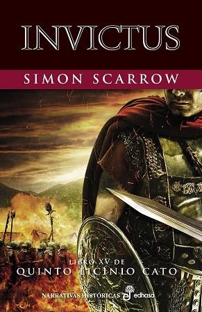 INVICTUS. LIBRO XV DE QUINTO LICINIO CATO | 9788435021869 | SCARROW, SIMON | Llibreria Drac - Librería de Olot | Comprar libros en catalán y castellano online