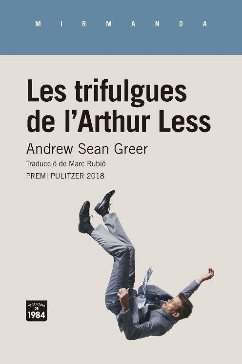 TRIFULGUES DE L'ARTHUR LESS, LES | 9788416987467 | GREER, ANDREW SEAN | Llibreria Drac - Librería de Olot | Comprar libros en catalán y castellano online