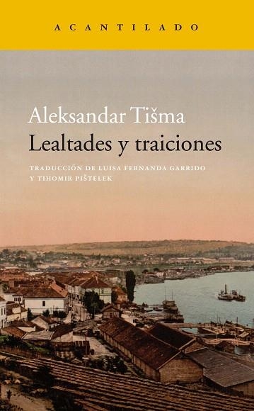 LEALTADES Y TRAICIONES | 9788417346539 | TISMA, ALEKSANDAR | Llibreria Drac - Librería de Olot | Comprar libros en catalán y castellano online