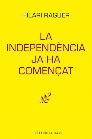 INDEPENDÈNCIA JA HA COMENÇAT, LA | 9788417759094 | RAGUER, HILARI | Llibreria Drac - Llibreria d'Olot | Comprar llibres en català i castellà online