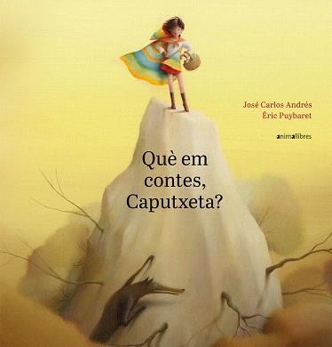 QUÈ EM CONTES CAPUTXETA | 9788417599188 | ANDRÉS, JOSÉ CARLOS | Llibreria Drac - Librería de Olot | Comprar libros en catalán y castellano online